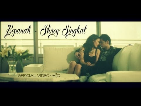 Bepanah - Shrey Singhal - Official Music Video HD