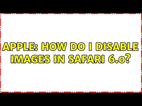 Apple: How do I disable images in Safari 6.0?