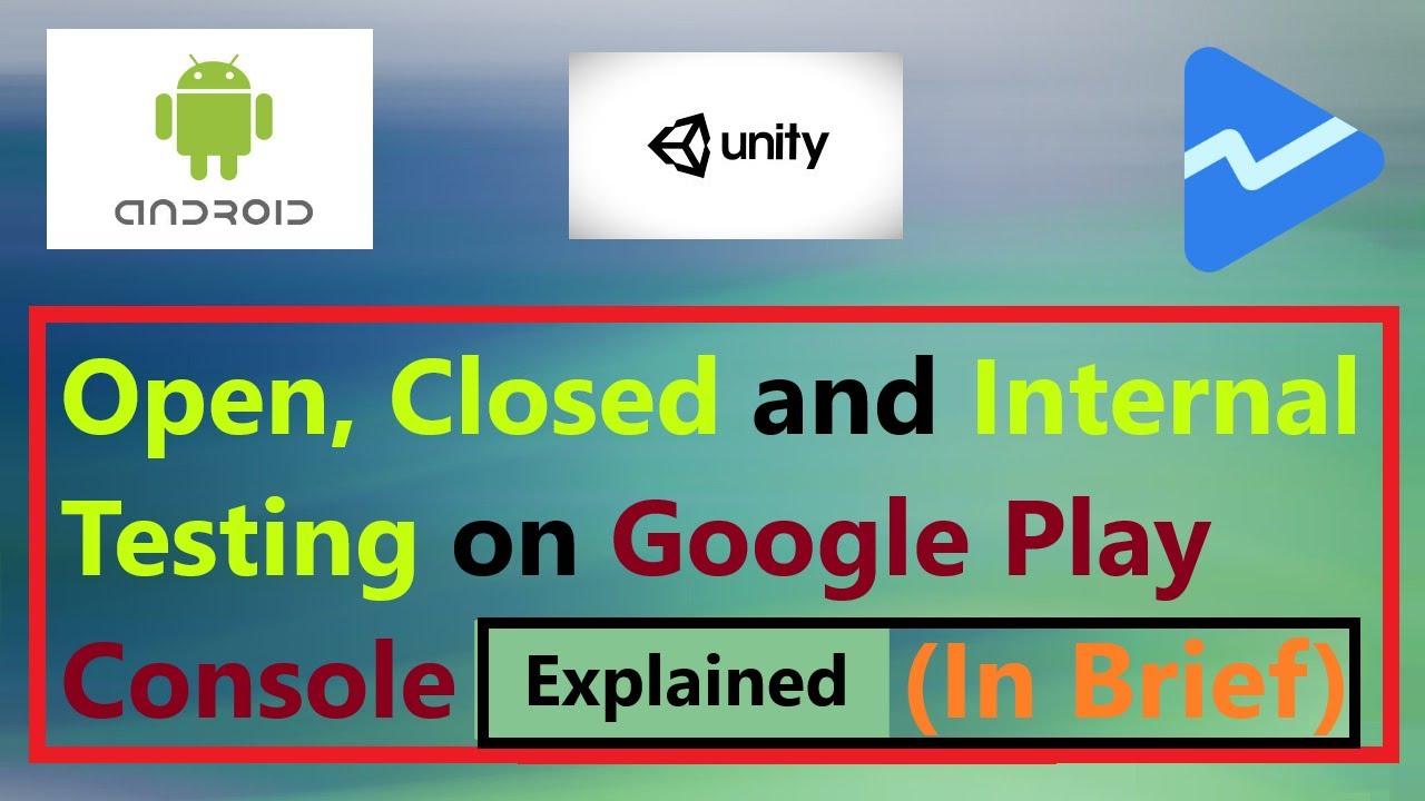 Briefing of different testing tracks on Google Play Console and their requirements for accessing