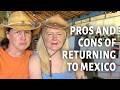 Back in Mexico: The Good, Bad and Scary