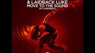 Afrojack e laidback like move to the sound (ft.HAWKBOY)