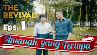 Download lagu The Revival Eps. 1 - Amanah yang Terlupa | Islamic Webseries mp3