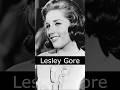 The Life and Death of Lesley Gore