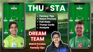 THU vs STA Dream11 Team Prediction, STA vs THU Dream11: Fantasy Tips, Stats and Analysis