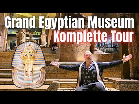 Sagenhaft! Das neue Grand Egyptian Museum Kairo – Volle Tour & alle Highlights
