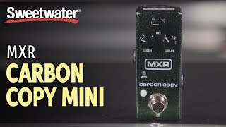 Video thumbnail for MXR Carbon Copy Mini Delay Pedal Demo with Bryan Kehoe by Sweetwater