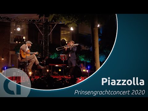 Piazzolla: Chiquilin de Bachin | Jörgen van Rijen & Kay Sleking | Prinsengrachtconcert 2020