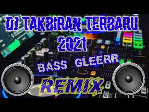 DJ TAKBIRAN  2021 MENYAMBUT HARI RAYA IDUL ADHA 1442 H