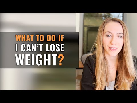 What to Do if I Can’t Lose Weight