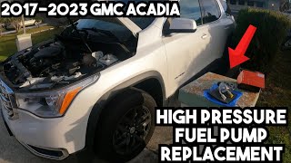 How to Replace the High Pressure Fuel Pump on a 2017 - 2023 GMC Acadia 3.6 - Applies to any GM 3.6L