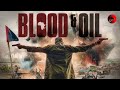 BLOOD OIL Exclusive Full Thriller Movie Premiere English HD 2024