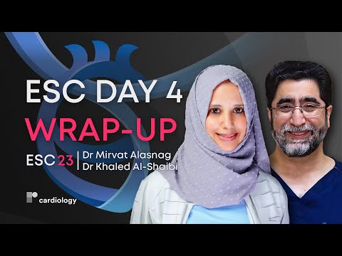 ESC 23: Day 4 Wrap-Up with Dr Alasnag and Dr Al-Shaibi