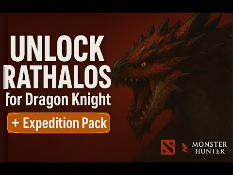 Dota 2 x Monster Hunter: How to Unlock Rathalos Form for Dragon Knight & Gift the Expedition Pack