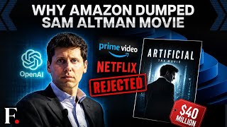 Why Amazon, Netflix Don’t Want $40 Million Sam Altman Movie 'Artificial' | FP Explains