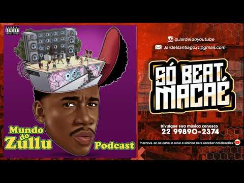 MUNDO DO ZULLU - PODCAST ( DJ ZULLU )