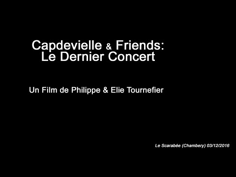 Le Dernier Concert - Jean-Patrick CAPDEVIELLE - Concert entier - Chambery