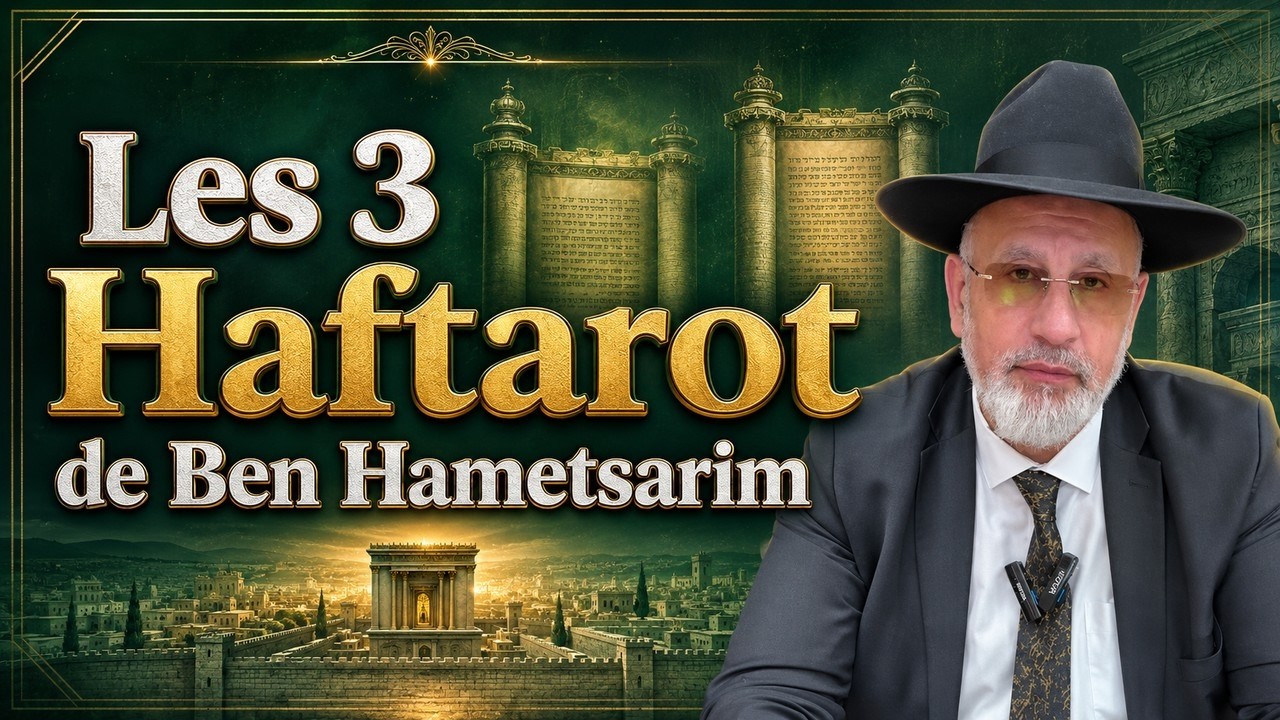 Les 3 Haftarot de Ben Hametsarim