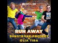 Sunstroke project x Olia Tira - Run Away(Instrumental)