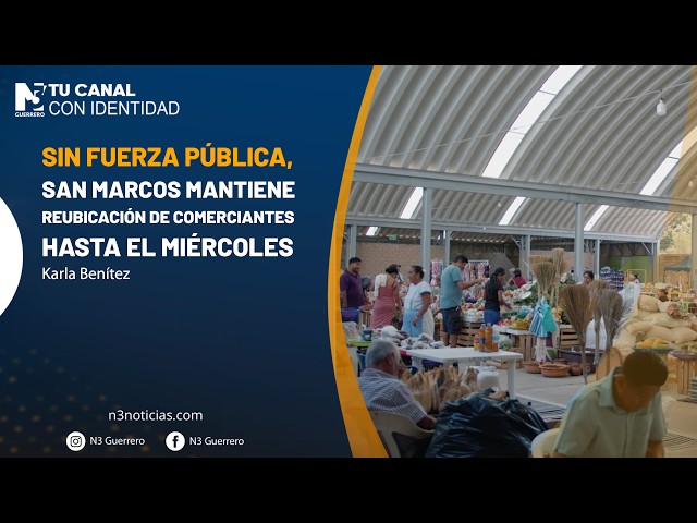 Sin fuerza pública, San Marcos mantiene reubicación de comerciantes hasta el miércoles