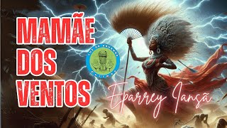 Mamãe dos Ventos - Ponto de Iansã - Curimba Luz de Aruanda