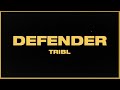 Defender (Lyric Video) | TRIBL