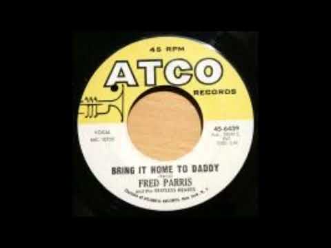 Fred Paris & The Restless Hearts   Bring It Home To Daddy 1966