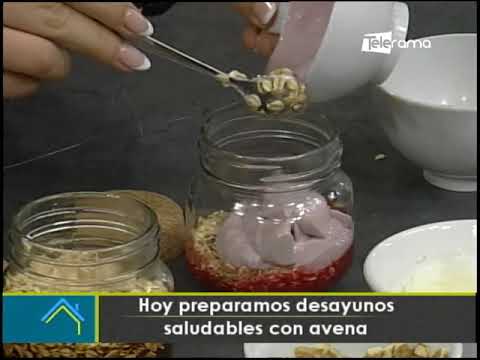 Hoy preparamos desayunos saludables con avena