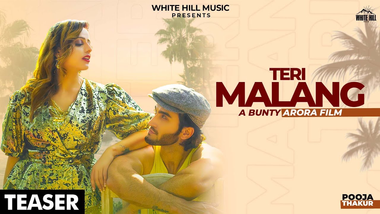 Teri Malang तेरी मलंग Hindi Lyrics - Pooja Thakur