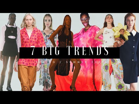 7 Big Trends - Spring/Summer 2021