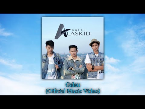 AlaskiD - Galau (Official Music Video)