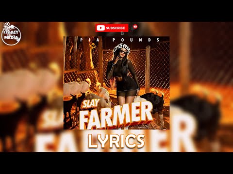 slay farmer by pia pounds lyrics