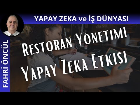 Yapay Zeka ile Restoran Yönetimi: Verimliliği ve Müşteri Memnuniyetini Artırın