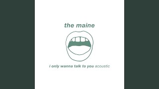 I Only Wanna Talk to You (Acoustic)