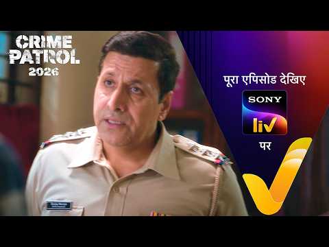 Crime Patrol 2026: Crime Ka Current Season Official Trailer