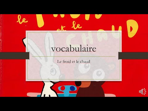 vocabulaire le chaud le froid