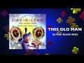 This Old Man | Performed by Paul Austin Kelly