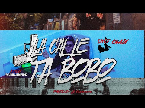 CHEF CHAIN - LA CALLE TA CHUKITO BOBO ( VIDEO OFICIAL ) @elmovimientoparalelo LA TA BOBO 