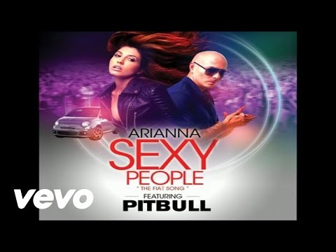 Arianna - Sexy People (The Fiat Song)(Panic City Remix)(Audio) ft. Pitbull