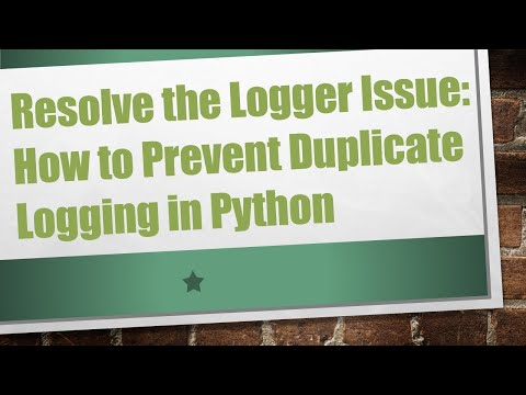 Resolve the Logger Issue: How to Prevent Duplicate Logging in Python