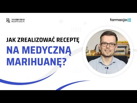 Marihuana medyczna - realizacja recepty w aptece