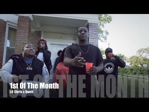Lil Chris x Quett - 1st Of The Month (Music Video)