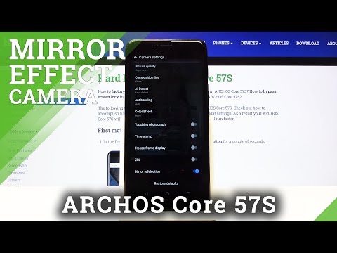 How to Turn Off Camera Mirror Effect in ARCHOS Core 57S – Camera Mirror Effect