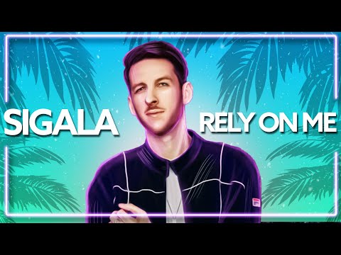 Sigala x Gabry Ponte x Alex Gaudino - Rely On Me [Lyric Video]
