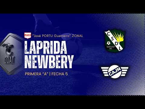 LAPRIDA vs NEWBERY | PRIMERA "A"  FECHA 5 | "JOSÉ PORTU GUERREIRO" ZONAL | GOAT PRODUCCIONES