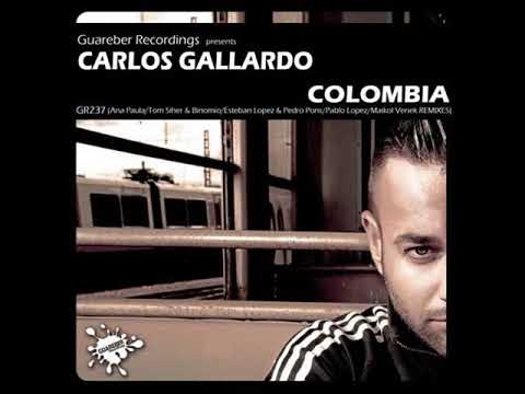 Carlos Gallardo Feat Zara Markho - Colombia (Esteban López & Pedro Pons Remix)