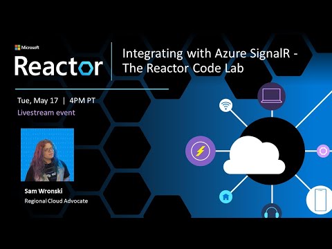 Integrating with Azure SignalR - The Reactor Code Lab