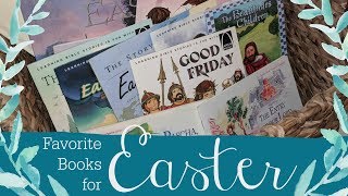 Our Favorite Books for Easter