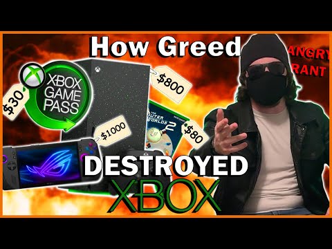 How Greed DESTROYED Xbox [Full Downfall Explained] [ANGRY RANT]