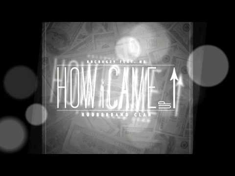 RBCbugzy ft N8 How I Came Up