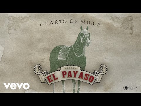 Cuarto De Milla - El Payaso (Audio)